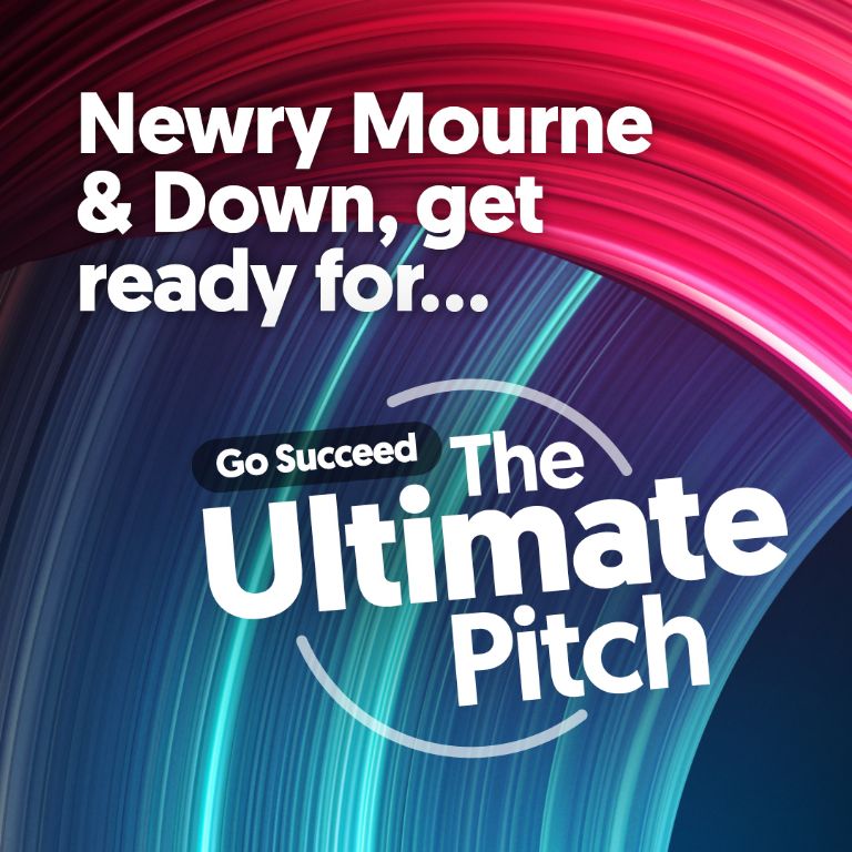 Entrepreneurs across Newry, Mourne and Down District Council invited to make ‘Ultimate Pitch’ for business investment